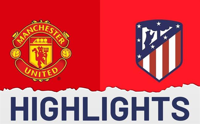 Highlight Man UTD – Atletico Madrid Giao hữu quốc tế 30/07