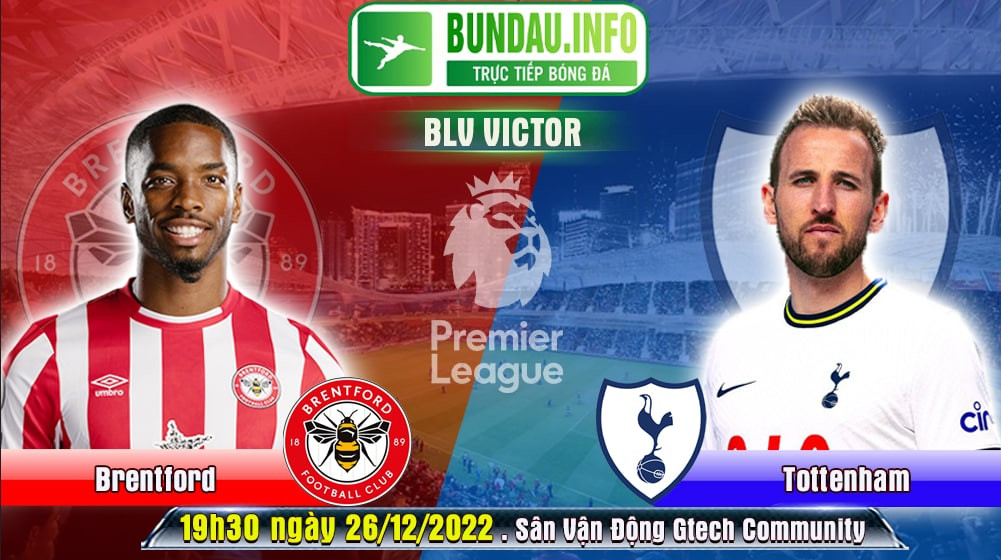 Hightlight Brentford-Tottenham ngày 26-12