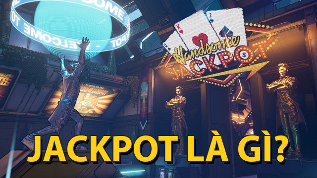 Jackpot là gì? cùng tìm hiểu cách tham gia trò chơi này
