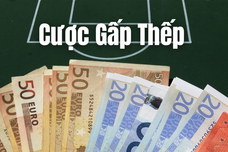 Cách cược gấp thếp bong88 hiệu quả